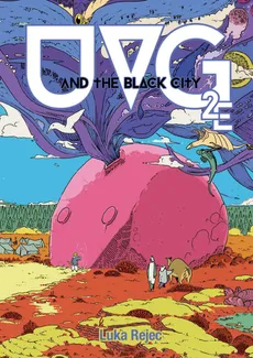 Ultraviolet Grasslands & the Black City